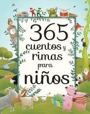 365 CUENTOS Y RIMAS PARA NIÑOS