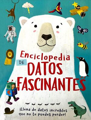 ENCICLOPEDIA DE DATOS FASCINANTES