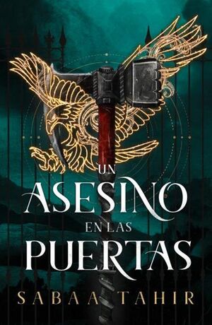 UN ASESINO EN LAS PUERTAS (AN EMBER IN THE ASHES, 3)