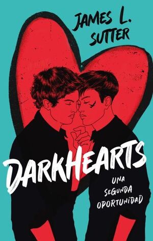 DARKHEARTS: UNA SEGUNDA OPORTUNIDAD