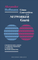 COMO CONVERTIRSE EN UN NETWORKER GURU