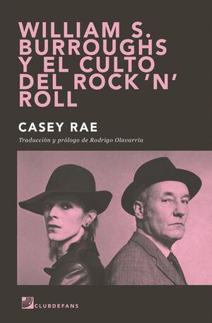 WILLIAM BURROUGHS Y EL CULTO DEL ROCK N ROLL