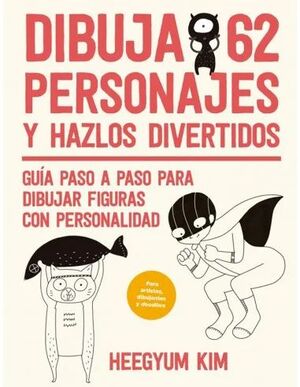 DIBUJA 62 PERSONAJES Y HAZLOS DIVERTIDOS