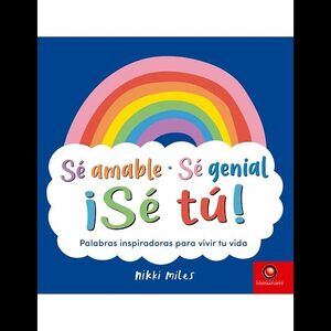 SE AMABLE, SE GENIAL, SE TU