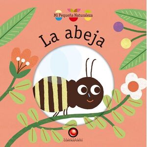 MI PEQUEÑA NATURALEZA - LA ABEJA