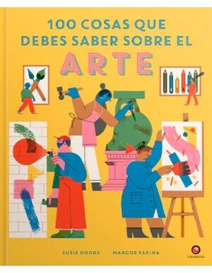 100 COSAS QUE DEBES SABER SOBRE EL ARTE