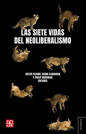 SIETE VIDAS DEL NEOLIBERALISMO