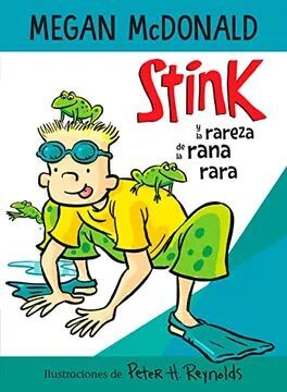 STINK Y LA RAREZA DE LA RANA RARA