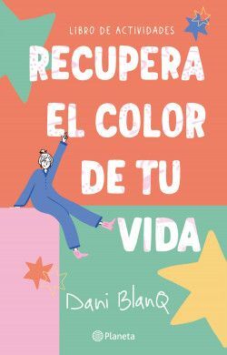 RECUPERA EL COLOR DE TU VIDA