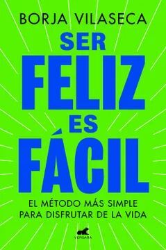 SER FELIZ ES FÁCIL