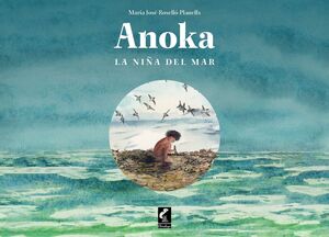 ANOKA, LA NIÑA DEL MAR