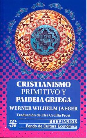 CRISTIANISMO PRIMITIVO Y PAIDEIA GRIEGA