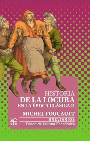HISTORIA DE LA LOCURA EN LA ÉPOCA CLÁSICA II