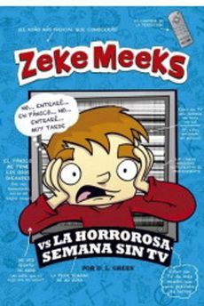 ZEKE MEEKS V/S LA HORROROSA SEMANA SIN TV